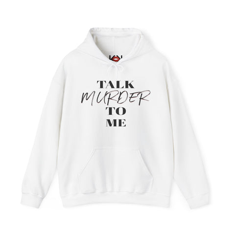 white Talk Murder to Me murder hoodie