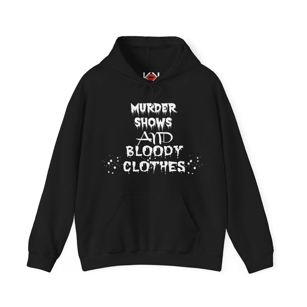 black Murder Shows and Bloody Clothes murder hoodie