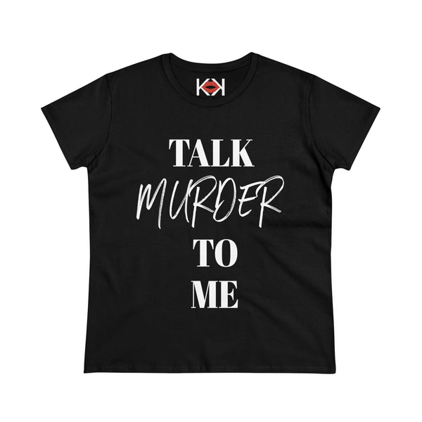 women's black cotton Talk Murder to Me murder tee