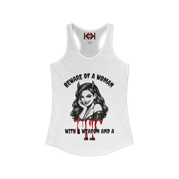 Beware of a Woman with a Weapon and a Plan Racerback Tank