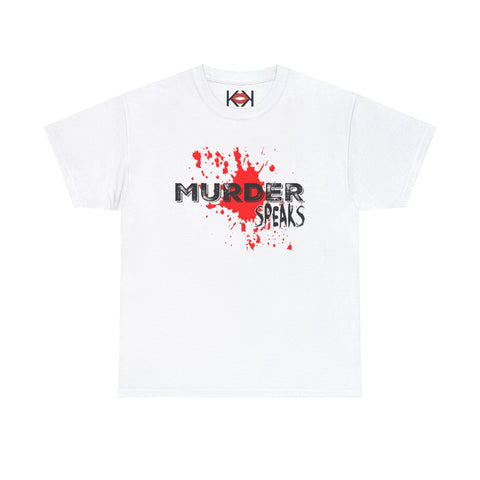white Murder Speaks unisex murder t-shirt