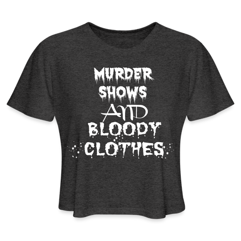 women's deep heather Murder Shows and Bloody Clothes murder crop top 